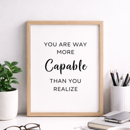 Capable - Inspirational Wall Art